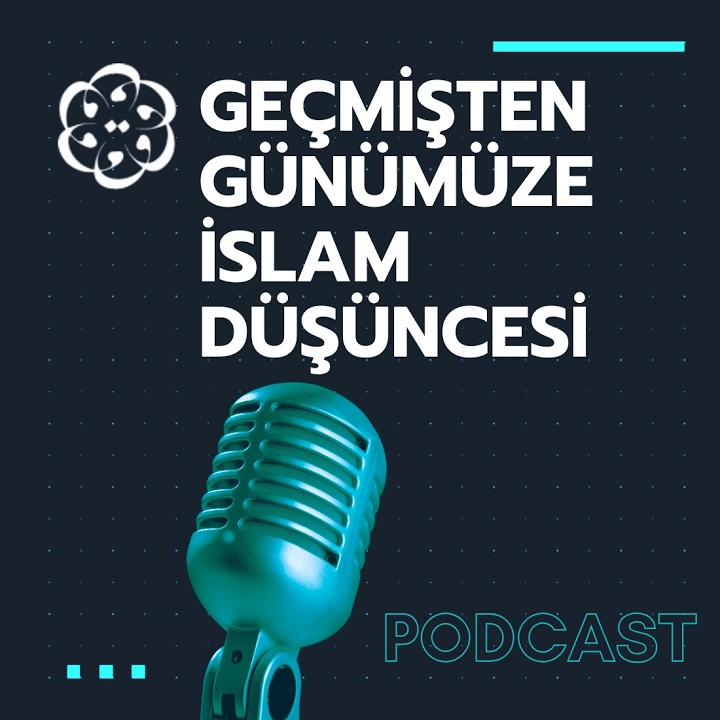 KURAMER Podcast Serisi 001: Geçmişten Günümüze İslam Düşüncesi