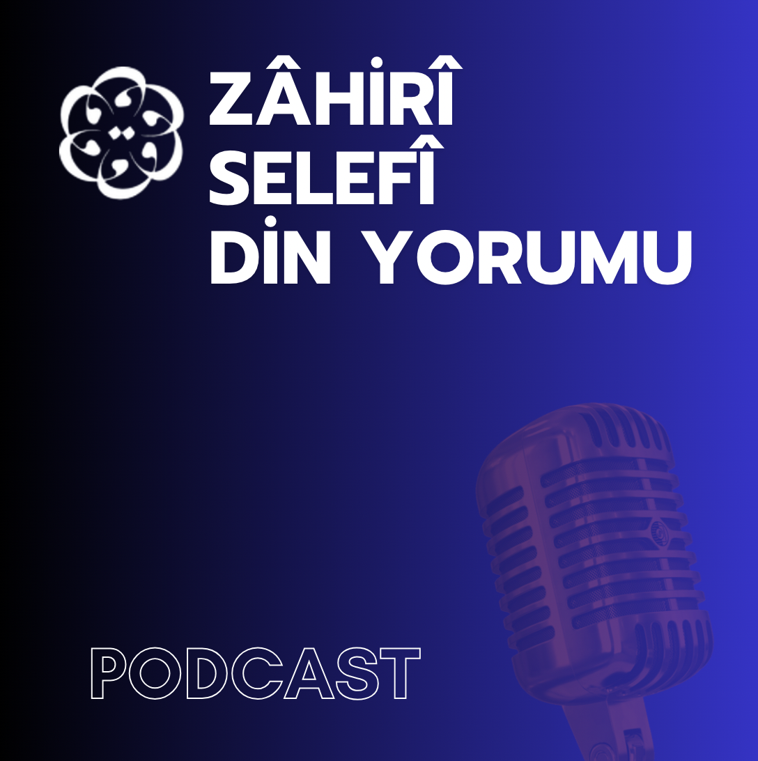 KURAMER Podcast Serisi 004: Zahiri Selefi Din Yorumu