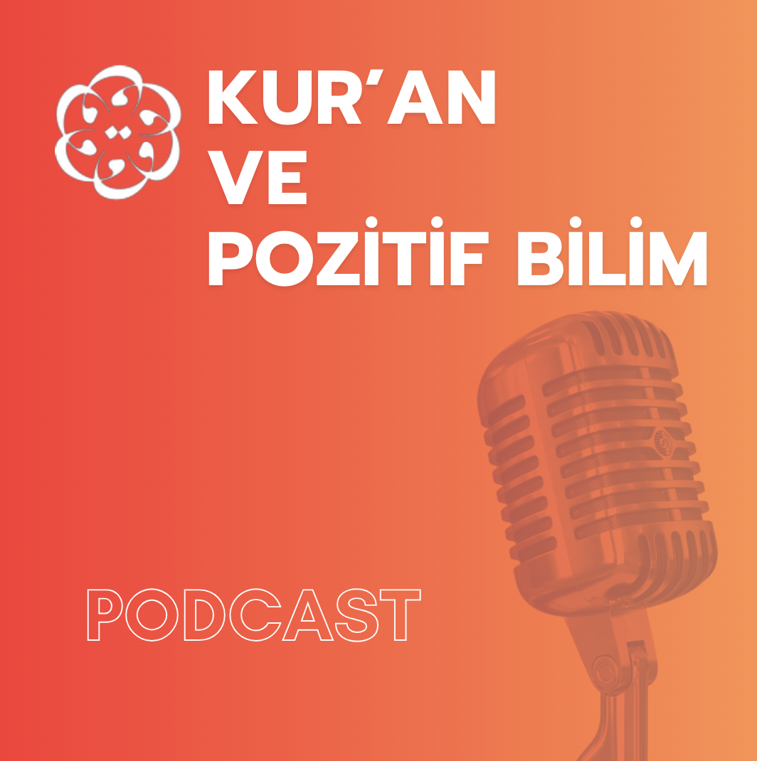 KUR'AN VE POZİTİF BİLİM