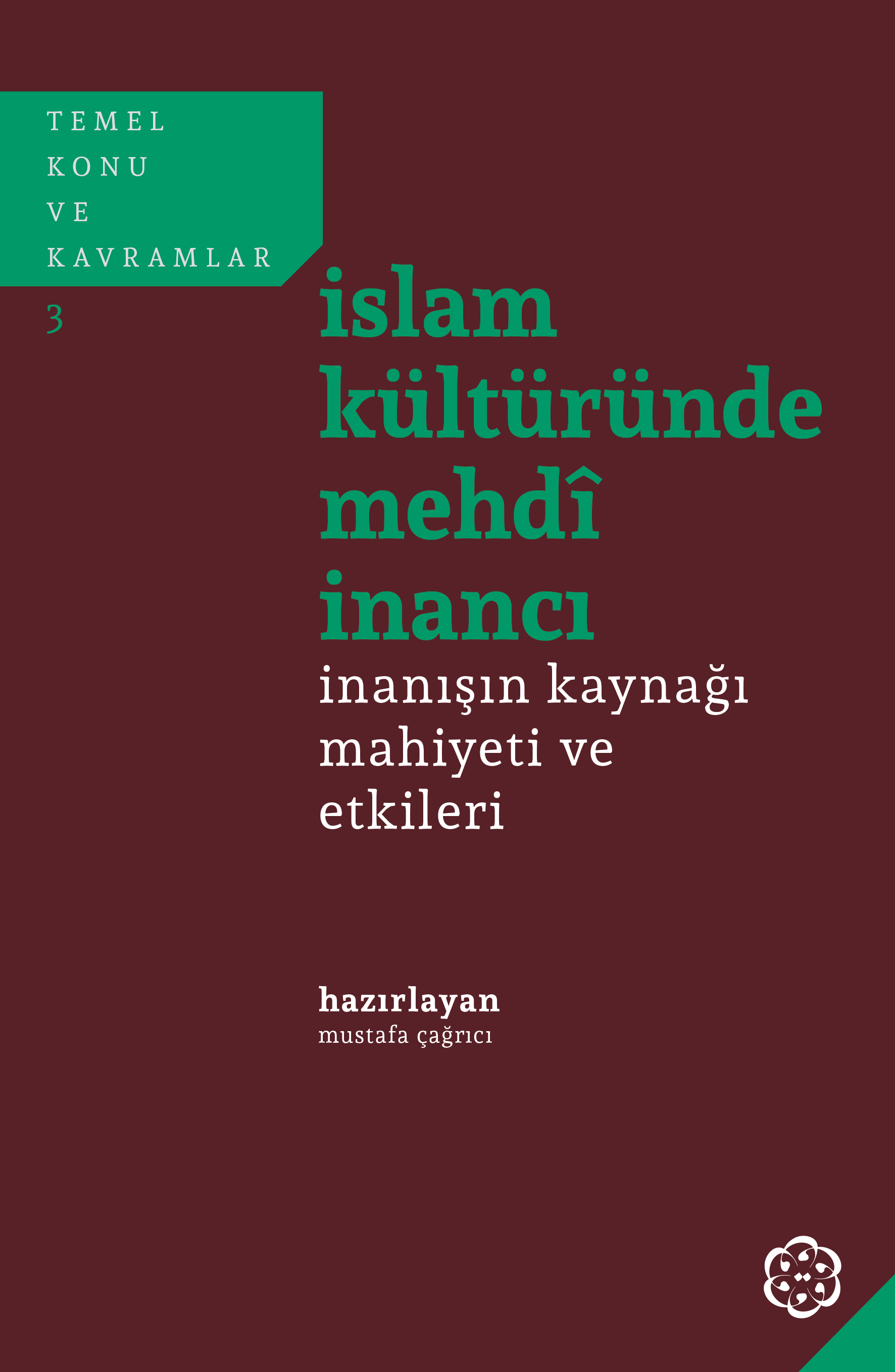 İslam Kültüründe Mehdî İnancı