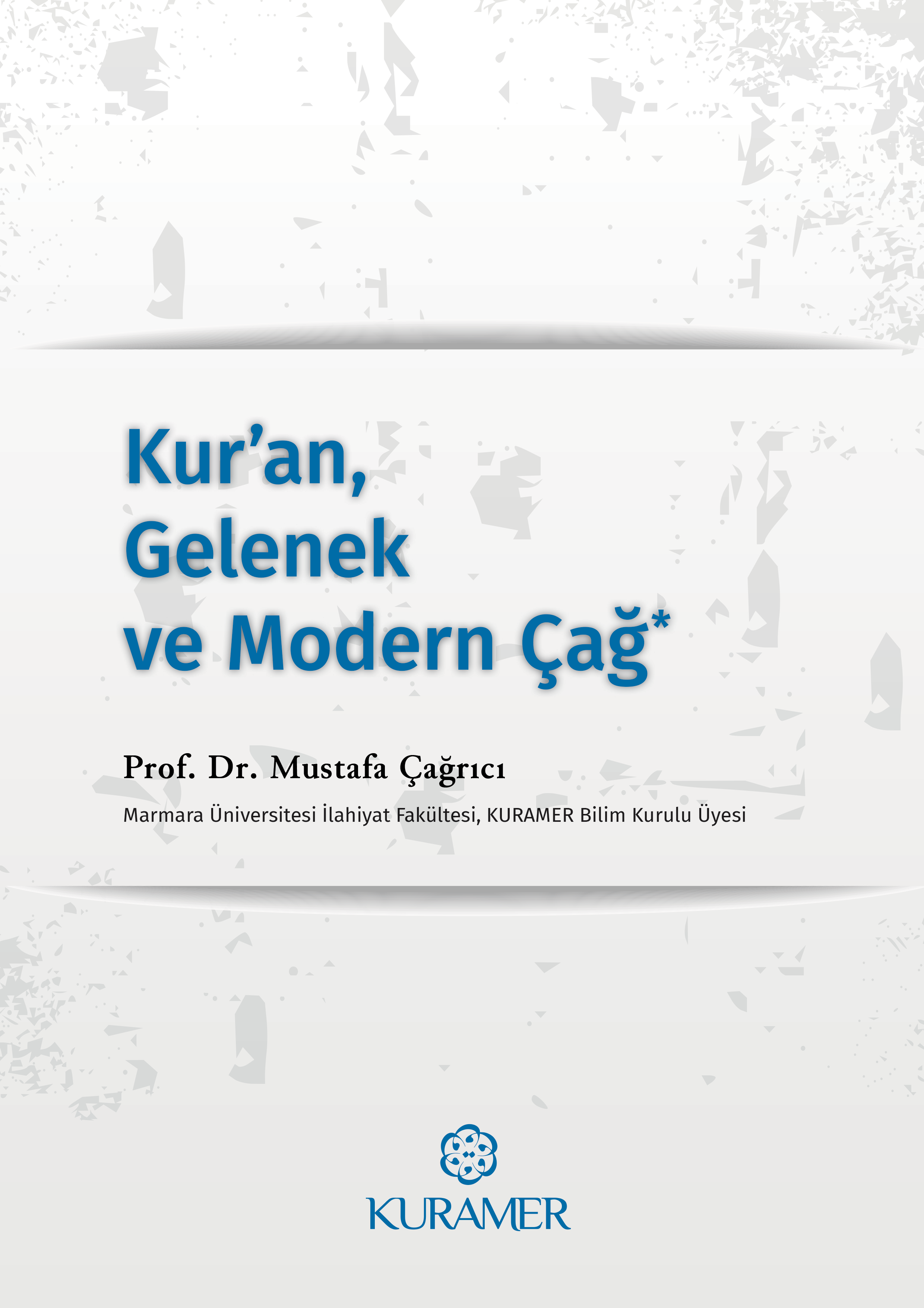 Kur'an, Gelenek ve Modern Çağ